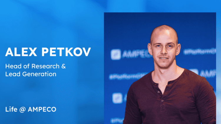 Meet Alex Petkov - In a recent interview for our "Life at AMPECO" series, we had the pleasure of speaking with Alex, a pivotal figure at AMPECO leading the Research and Lead Generation team. Not only does Alex hold the distinction of being the first employee the company ever hired, but he also plays a critical role in shaping its future. With a multifaceted set of responsibilities, Alex's journey at AMPECO is unique and inspiring.