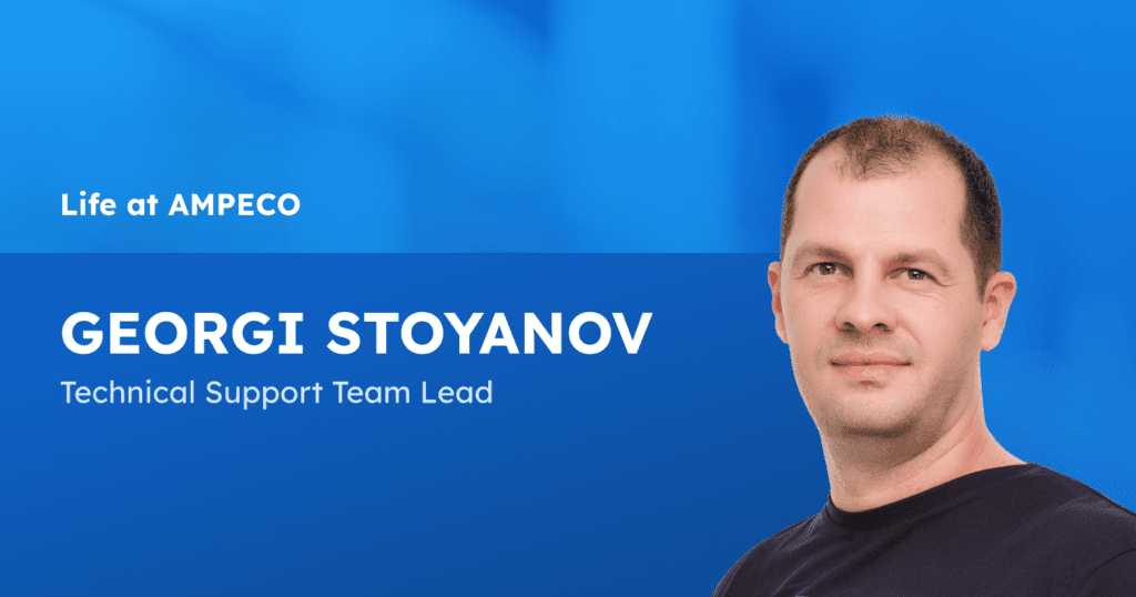 Meet Georgi Stoyanov - We are introducing Georgi Stoyanov, who has worked at AMPECO for two years as a Technical Support Team Lead. In his free time, he enjoys escaping the hustle and bustle of the city by engaging in outdoor activities, much like many of his colleagues. Whether hiking in the mountains, fishing, or participating in sports, these activities help him clear his mind and focus on his daily responsibilities.