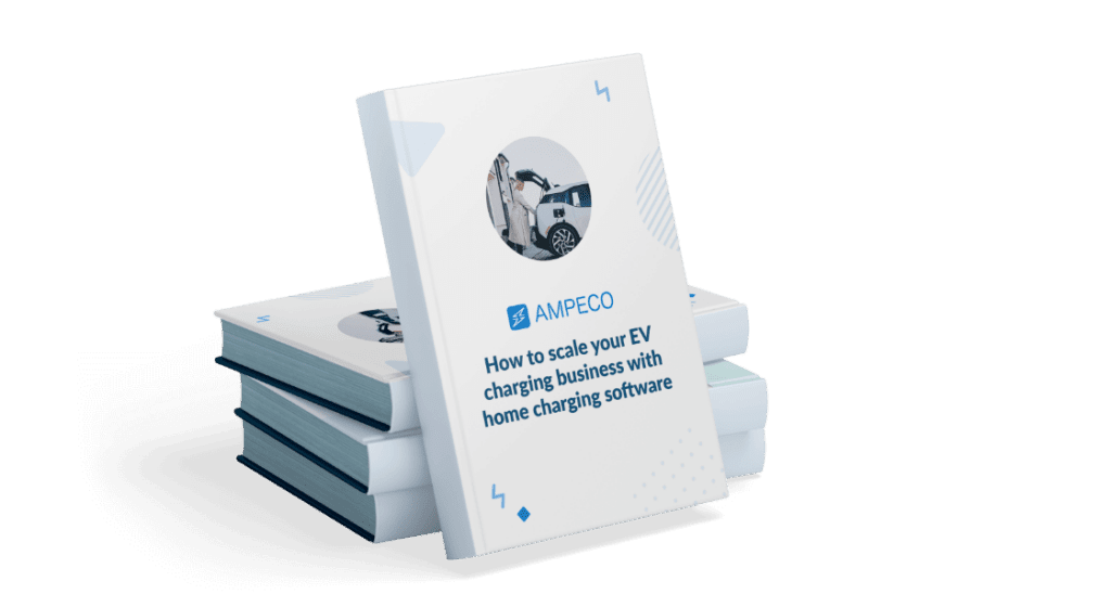 [ebook] Comment développer votre activité de recharge de véhicules électriques grâce à un logiciel de recharge à domicile - Découvrez comment AMPECO a aidé ses clients à pénétrer le marché de la recharge à domicile. Nous vous fournissons tous les outils dont vous avez besoin pour créer un réseau florissant de clients de recharge à domicile.