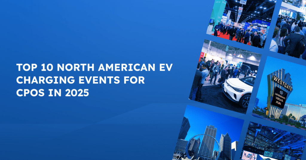 Top 10 Must-Attend North American EV Charging Events for CPOs in 2025 - 2025 promises to be a landmark year for North American EV charging events, offering CPOs unprecedented opportunities to explore market developments and forge strategic partnerships.